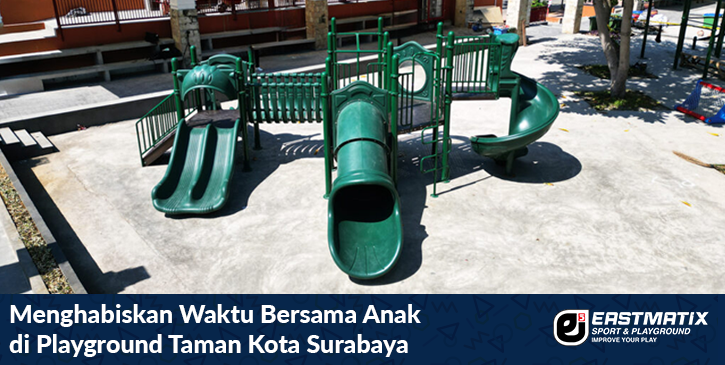 Playground Taman Bermain Eastmatix di Taman Kota Lama Surabaya